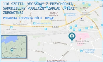 PORADNIA LECZENIA BÓLU - 116 SZPITAL WOJSKOWY Z PRZYCHODNIĄ SAMODZIELNY PUBLICZNY ZAKŁAD OPIEKI ZDROWOTNEJ W OPOLU - UL. WALEREGO WRÓBLEWSKIEGO 46, OPOLE