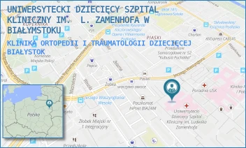 KLINIKA ORTOPEDII I TRAUMATOLOGII DZIECIĘCEJ - UNIWERSYTECKI DZIECIĘCY SZPITAL KLINICZNY IM.  L. ZAMENHOFA W BIAŁYMSTOKU - WASZYNGTONA 17,  BIAŁYSTOK
