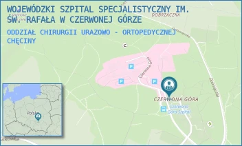 ODDZIAŁ CHIRURGII URAZOWO - ORTOPEDYCZNEJ - WOJEWÓDZKI SZPITAL SPECJALISTYCZNY IM. ŚW. RAFAŁA W CZERWONEJ GÓRZE - CZERWONA GÓRA 10, CHĘCINY